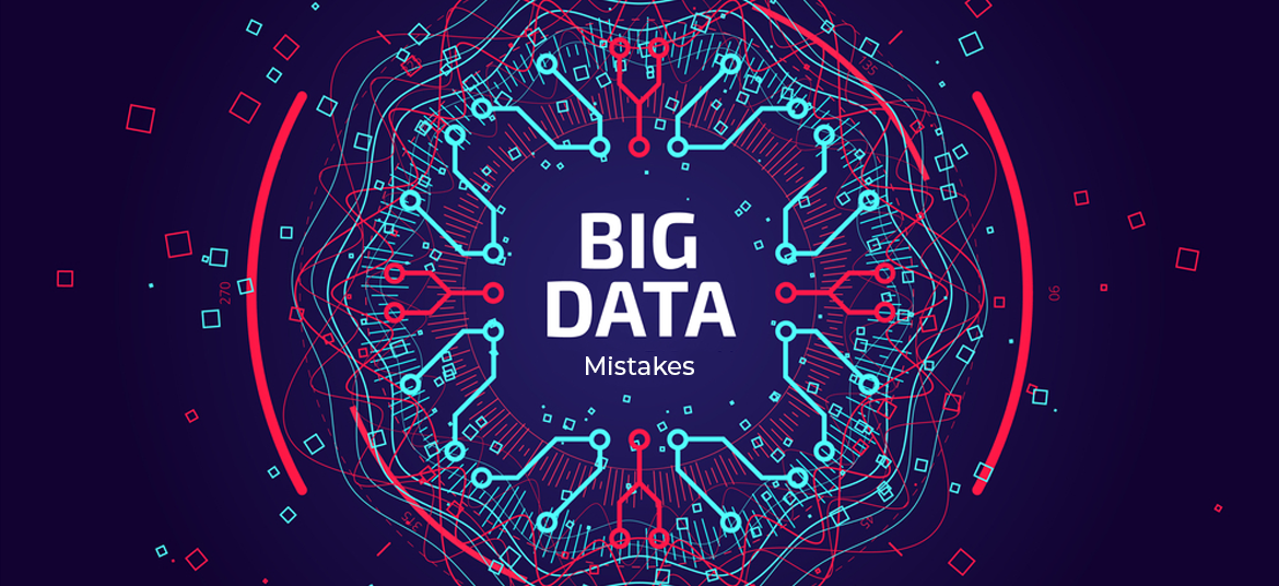 Big Data Mistakes