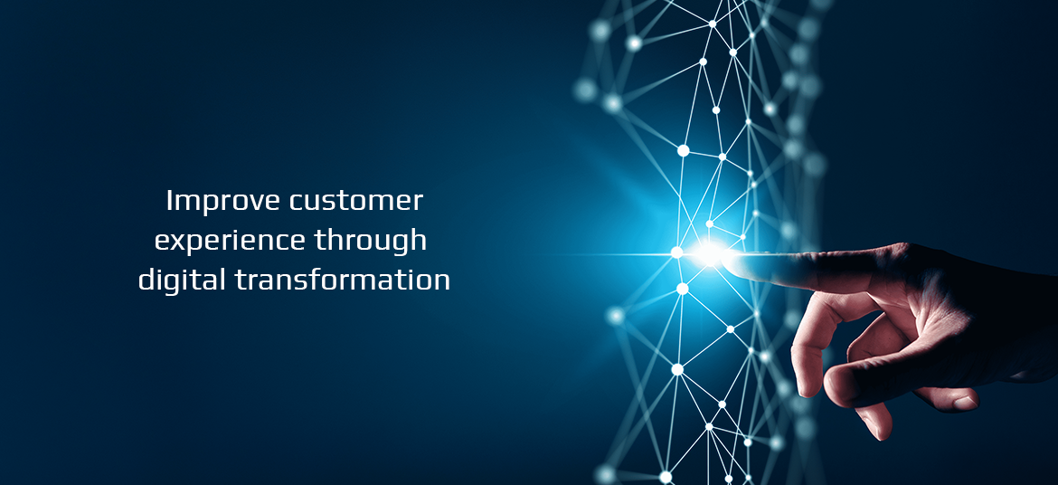 How brands can improve customer experience through digital transformation