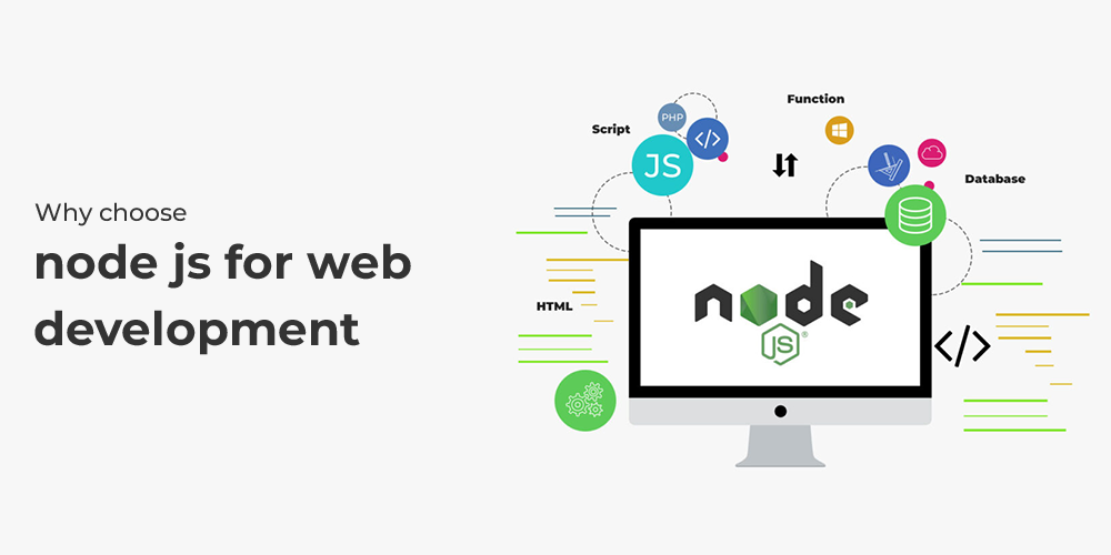 Why choose node js for web development