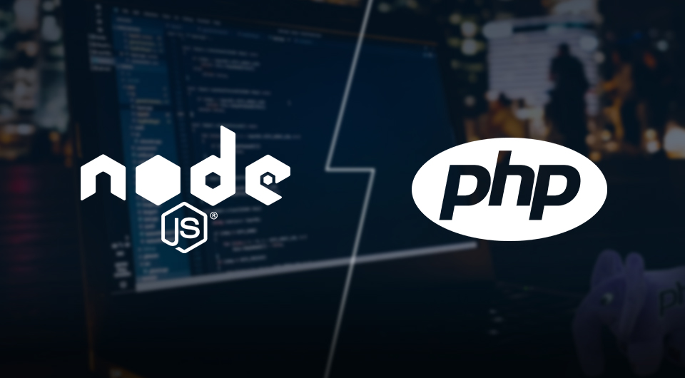 In 2023, Which Is Better For Your Business: Node.js or PHP