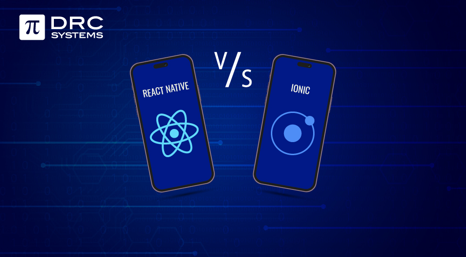 The best mobile app development framework for 2024: React Native vs Ionic