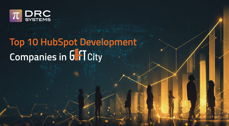 Top 10 HubSpot Development Companies in GIFT City