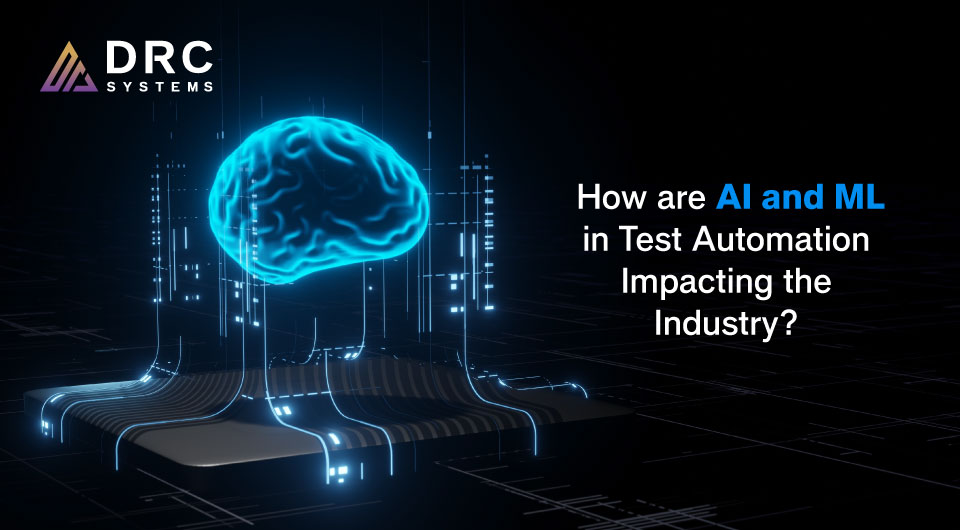 How AI and ML are Transforming Test Automation For The Better?