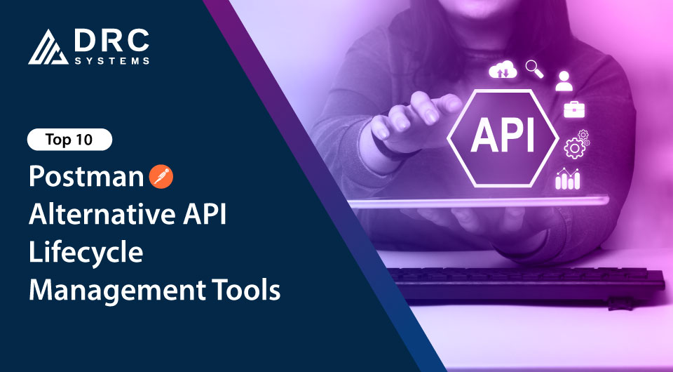 Postman Alternative API Lifecycle Management Tools