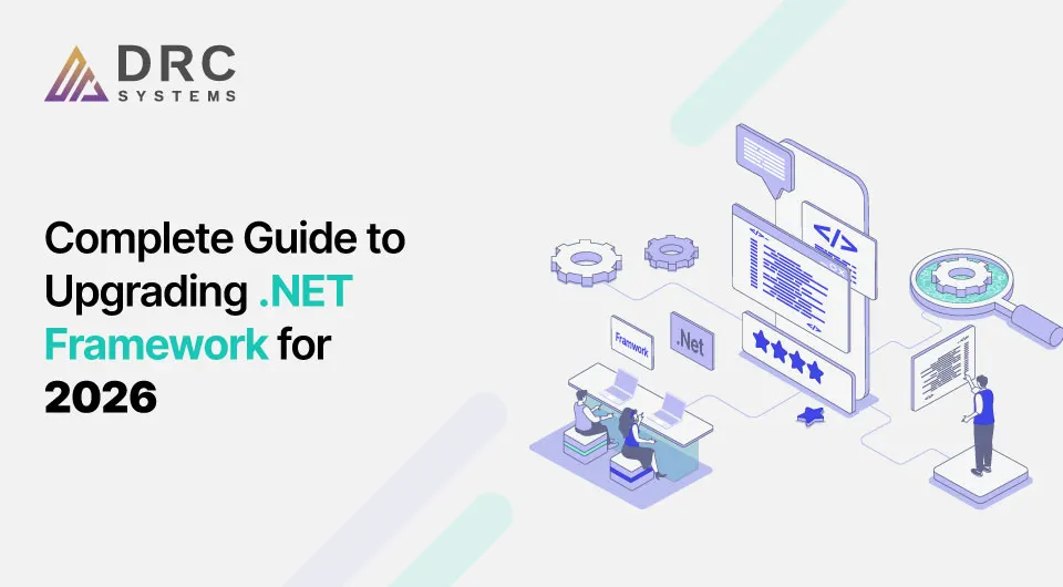 A Complete Guide to Upgrading .NET Framework for 2026