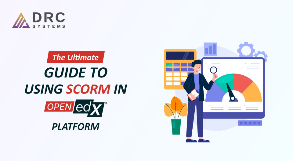 The Ultimate Guide to Using SCORM in Open edX Platform