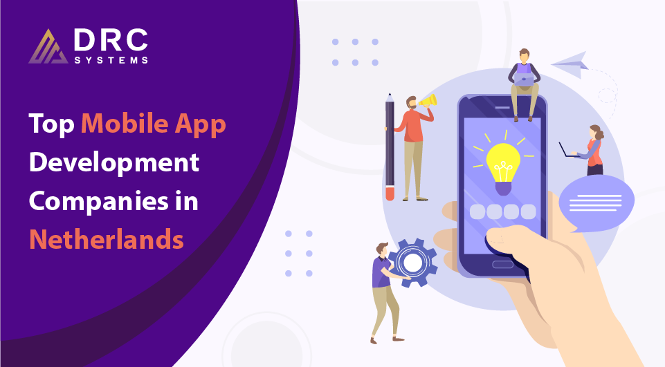 Top Mobile App Development Companies in Netherlands